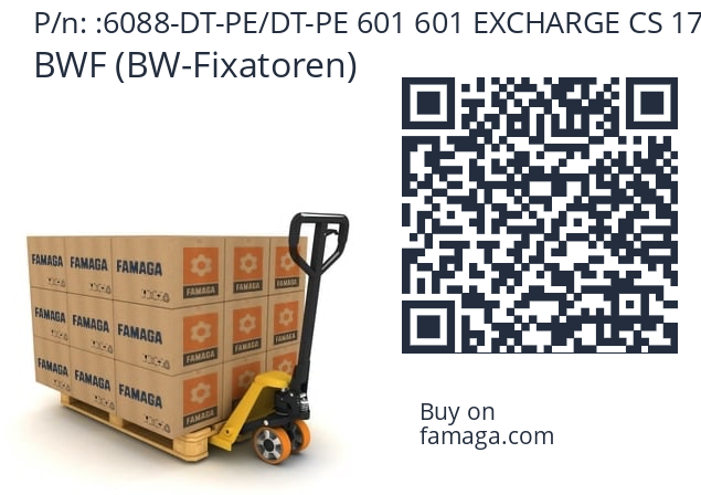   BWF (BW-Fixatoren) 6088-DT-PE/DT-PE 601 601 EXCHARGE CS 17