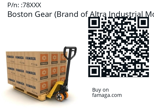  H 1025 R (#18148) Boston Gear (Brand of Altra Industrial Motion) 78XXX