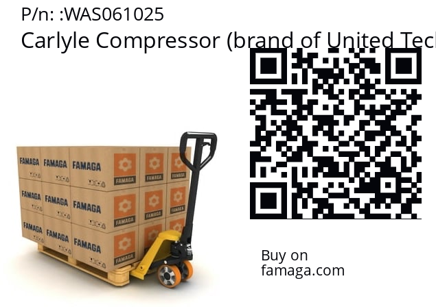   Carlyle Compressor (brand of United Technologies Corporation) WAS061025