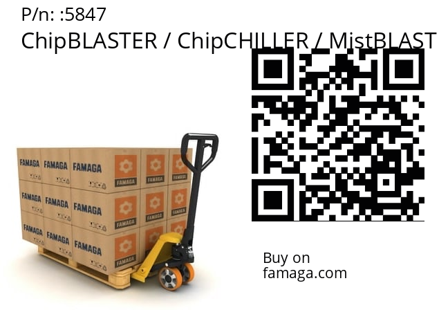   ChipBLASTER / ChipCHILLER / MistBLASTER / SkimBLASTER / CbCYCLONE 5847
