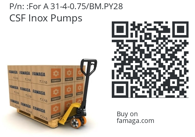   CSF Inox Pumps For A 31-4-0.75/BM.PY28