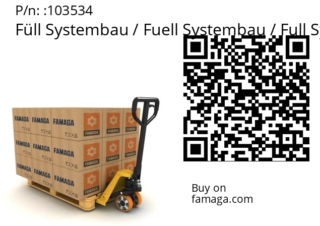   Füll Systembau / Fuell Systembau / Full Systembau 103534