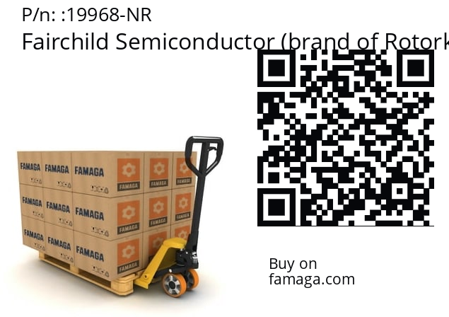   Fairchild Semiconductor (brand of Rotork) 19968-NR