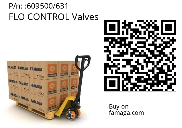   FLO CONTROL Valves 609500/631