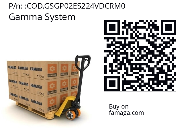   Gamma System COD.GSGP02ES224VDCRM0