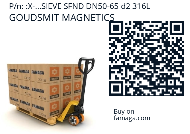   GOUDSMIT MAGNETICS X-...SIEVE SFND DN50-65 d2 316L