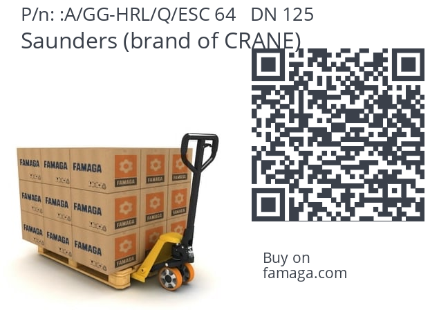   Saunders (brand of CRANE) A/GG-HRL/Q/ESC 64   DN 125